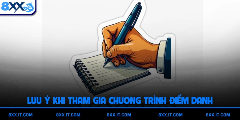 Lưu ý khi tham gia chương trình điểm danh